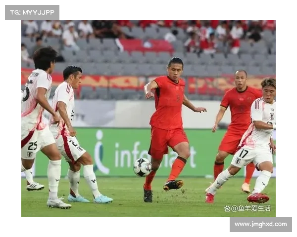国足与日本激战再起比赛时间全解析及赛事看点一览